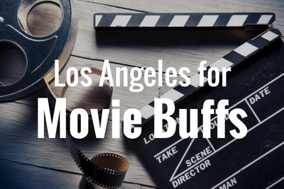 Los Angeles for movie buffs